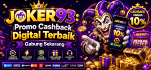 JOKER93: Promo Cashback Digital Terbaik